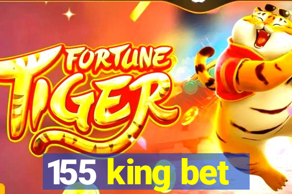 155 king bet